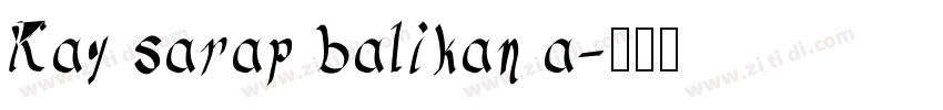Kay sarap balikan a字体转换
